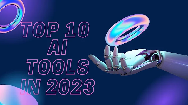The AI Revolution: 10 Transformative Tools Redefining Productivity in 2023